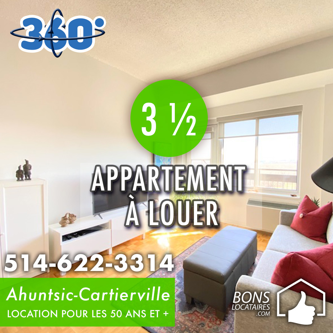 Appartement à louer 50 ans et plus Ahuntsic Cartierville Bons Locataires